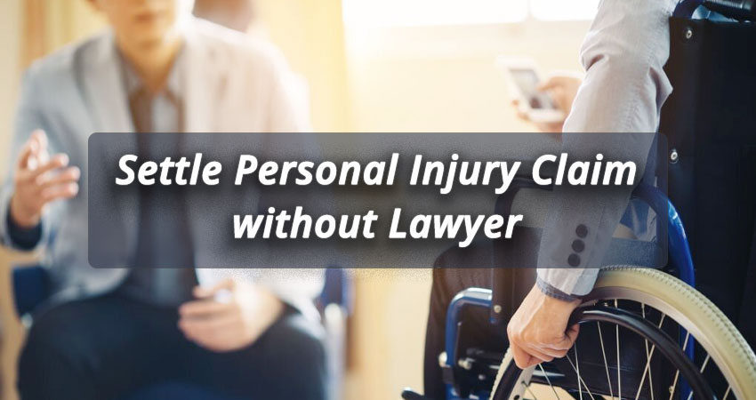 How to Settle a Personal Injury Claim without a Lawyer