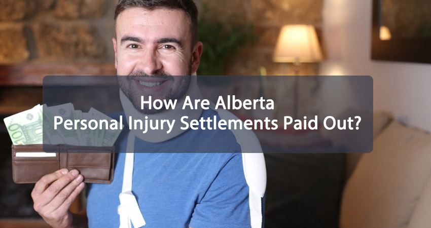How Are Alberta Personal Injury Settlements Paid Out Featured Image