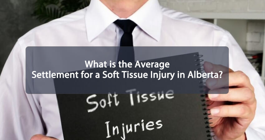 What is the Average Settlement for a Soft Tissue Injury in Alberta Featured Image