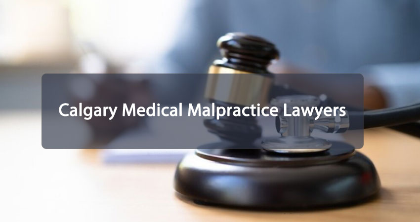 Calgary Medical Malpractice Lawyers