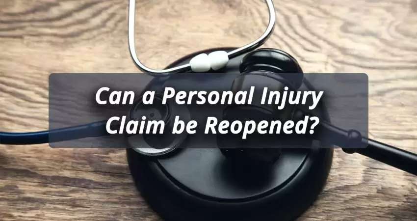 Can-a-Personal-Injury-Claim-be-Reopened