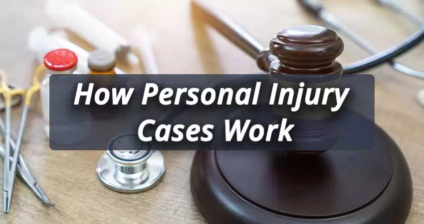 How-Personal-Injury-Cases-Work