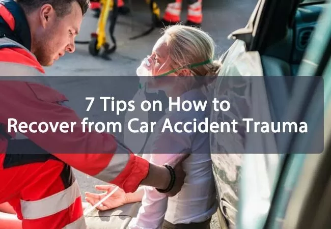 7 Tips on How to Recover from Car Accident Trauma Featured Image