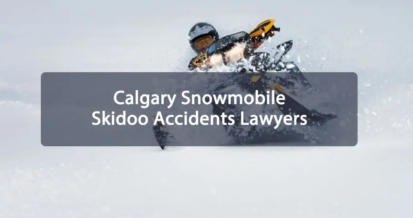 Calgary Snowmobile Skidoo Accidents Lawyers